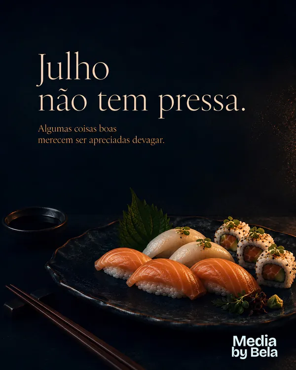 Post: Julho não tem pressa. Algumas coisas boas merecem ser apreciadas devagar.